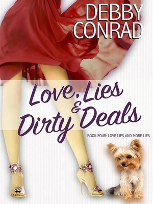 cover image of Love, Lies and Dirty Deals